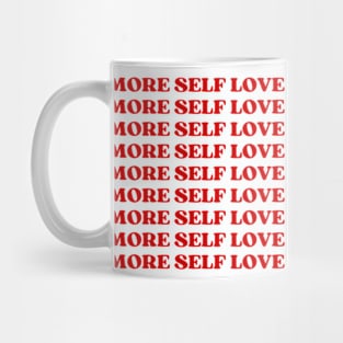 More self love Mug